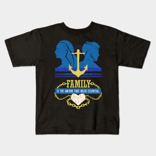 family is the anchor that holds essential dark blue Kids T-Shirt